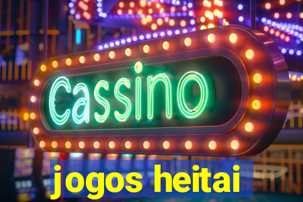 jogos heitai